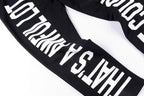 That's A Awful Lot of Cough Syrup Letter Print Straight Leg Pants - product image 20
